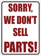We don't sell parts.